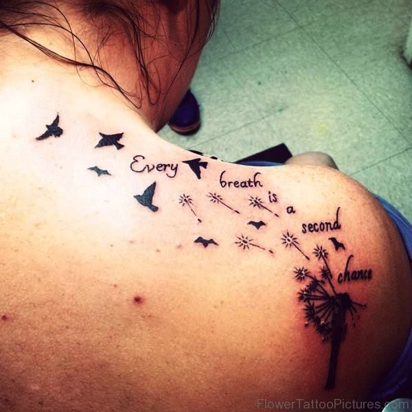 Dandelion Quotes Tattoo On Back Shoulder
