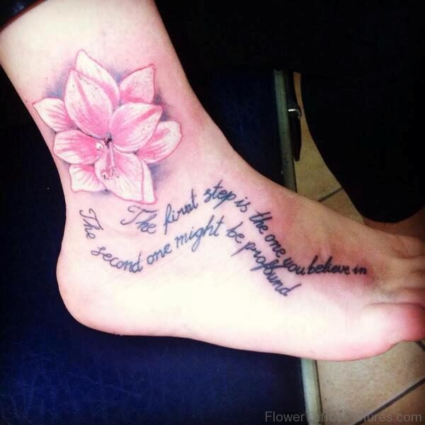 Amaryllis With Wording Tattoo On Foot